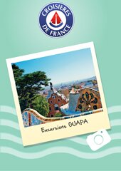 Carnet des excursions de la Croisière Guapa de Croisières de France, des minis Croisières pour découvrir la Méditerranée à petits prix et en tout inclus