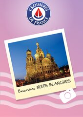 Excursions de la croisières Nuits blanches de Croisières de France, une croisière à travers l'Europe, sur la mer baltique pour visiter les capitale de Bruges à St Petersbourg en Russie